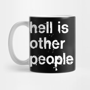 Hell Is Other People / Nihilist Typography Mug